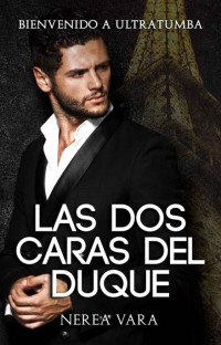 Nerea Vara — Las dos caras del duque