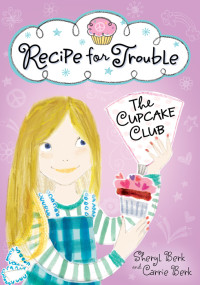 Sheryl Berk — Recipe for Trouble 