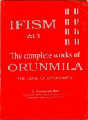 C. Osamaro Ibie — Ifism, The Complete Work of Orunmila (Volume 3)