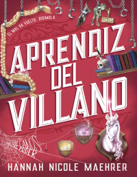 Hannah Nicole Maehrer — APRENDIZ DEL VILLANO