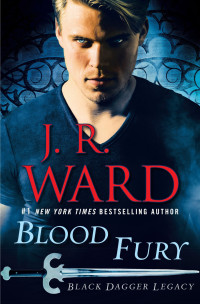 J.R. Ward — Blood Fury