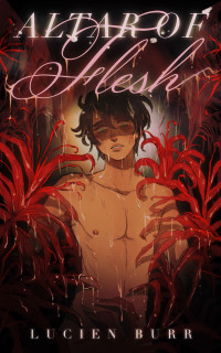 Lucien Burr — Altar of Flesh: Prince of Lust #3