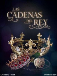 Karinebernal — Rey 2 - Las cadenas del Rey. 