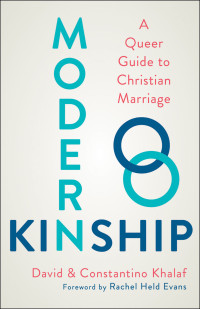 David Khalaf, Constantino Khalaf — Modern Kinship