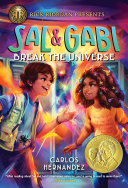Carlos Hernandez — Sal and Gabi Break the Universe