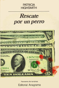 Patricia Highsmith — Rescate por un perro