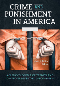 Laura L. Finley [Desconocido] — Crime and Punishment in America - Laura L. Finley