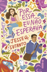 Jesse Q. Sutanto — Por essa eu não esperava
