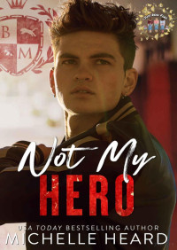 Michelle Heard — Not my hero (Black Mountain Academy)