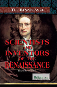 Robert Curley — Scientists and Inventors of the Renaissance