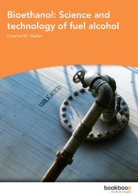 Graeme M. Walker — Bioethanol: Science and technology of fuel alcohol