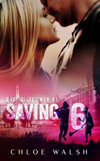 Chloe Walsh — Saving 6: Boys of Tommen #3