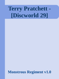 Monstrous Regiment v1.0 — Terry Pratchett - [Discworld 29]