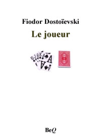 Fiodor Dostoïevski — Le joueur