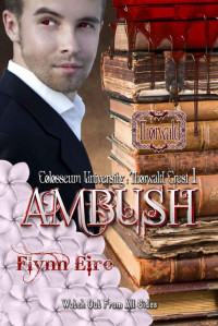 Flynn Eire — Ambush (Colosseum University: Thorwald Crest Book 1)