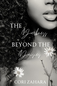 Zahara, Cori — The Darkness Beyond the Daisies