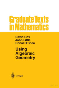 David Cox, John Little, Donal O'Shea — Using Algebraic Geometry