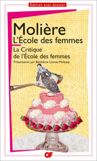Molière — L'École des femmes - La critique de l'École des Femmes