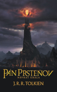 J.R.R. Tolkien  — Pán Prsteňov - Návrat Kráľa