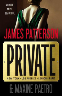 James Patterson & Maxine Paetro — Private