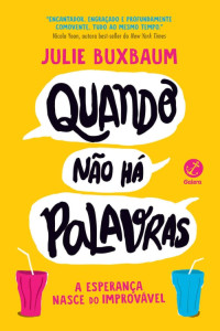 Julie Buxbaum — Quando não há palavras