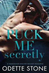 Odette Stone — Puck Me Secretly