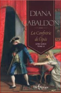 Gabaldon, Diana [Gabaldon, Diana] — Lord John T2 La confrérie de l'épée