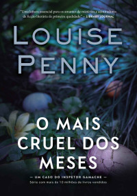 Louise Penny — O mais cruel dos meses (Inspetor Gamache #3)