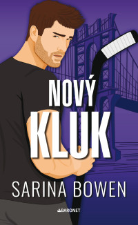 Sarina Bowen — Nový kluk