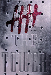 Gregg Hurwitz [Hurwitz, Gregg] — The Tower