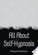 Richard Webster — All About Self-Hypnosis