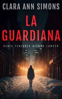 Clara Ann Simons — La guardiana