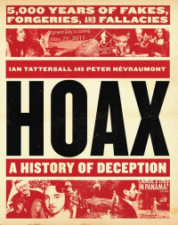Ian Tattersall, Peter Nevraumont — Hoax—A History of Deception