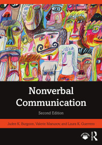 Judee K. Burgoon & Valerie Manusov & Laura K. Guerrero — Nonverbal Communication