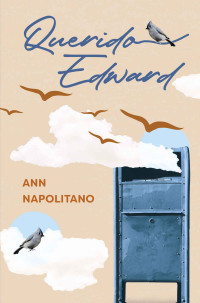 Ann Napolitano [Napolitano, Ann] — Querido Edward