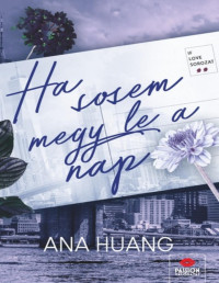 Ana Huang — Ha sosem megy le a nap