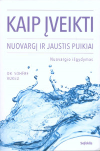 Sohere Roked — Kaip įveiktI nuovargį ir jaustis puikiai