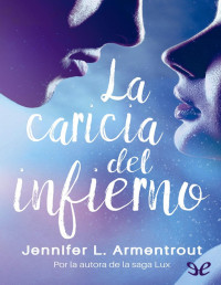 Jennifer L. Armentrout — La caricia del infierno