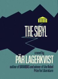 Pär Lagerkvist [Lagerkvist, Pär] — The Sibyl