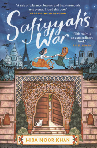 Hiba Noor Khan — Safiyyah's War