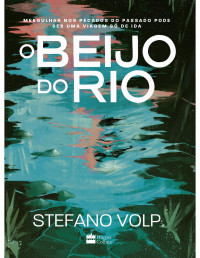 Stefano Volp — O beijo do rio