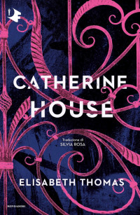 Elisabeth Thomas — Catherine House