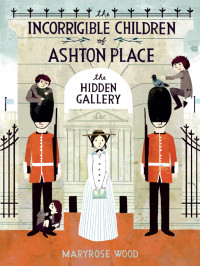 Maryrose Wood — ICoAP 2: The Hidden Gallery