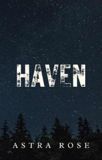 Astra Rose — Haven