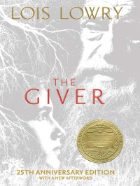 Lois Lowry [Lowry, Lois] — The Giver