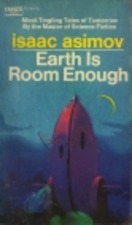 Isaac Asimov — Earth is room enough