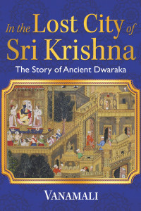 Vanamali — In the Lost City of Sri Krishna