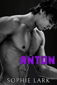 Sophie Lark — Underworld 05 - Anton
