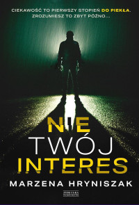 Marzena Hryniszak — Nie twój interes