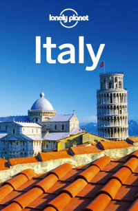 Lonely Planet — Lonely Planet Italy (Travel Guide) 12th Edition